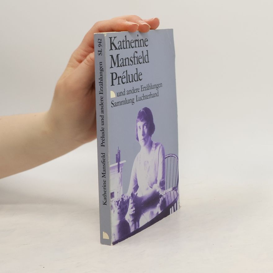 Katherine Mansfield Prélude, und andere Erzählungen