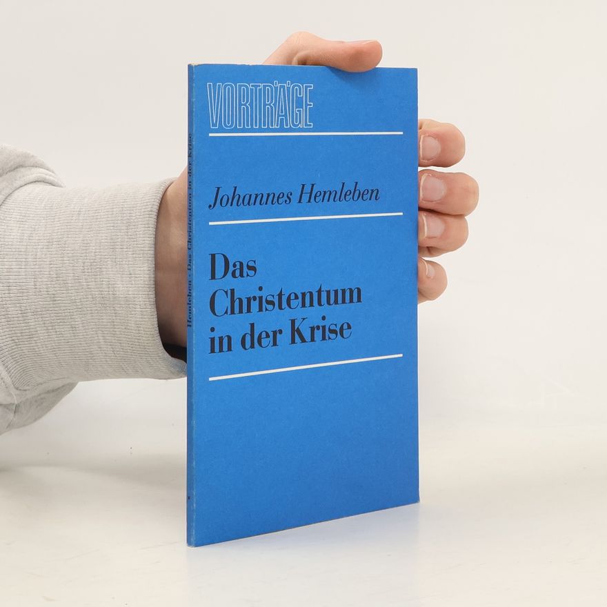 Johannes Hemleben Das Christentum in der Krise