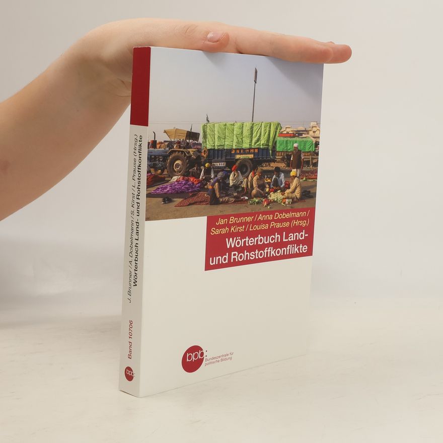 Anna Dobelmann Wörterbuch Land- und Rohstoffkonflikte