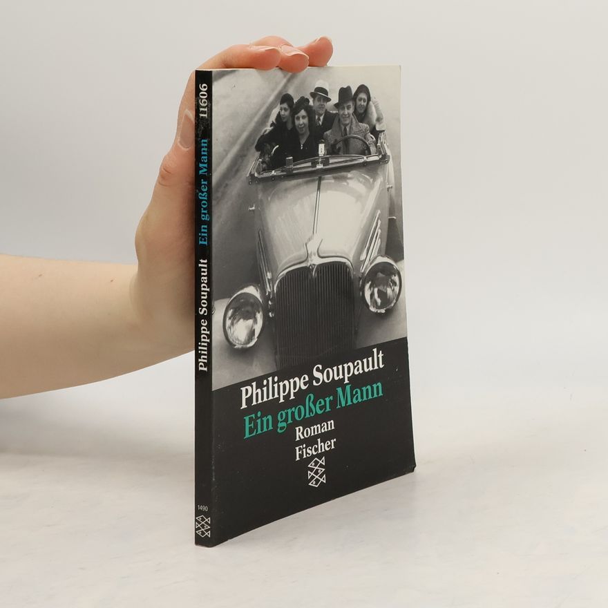 Philippe Soupault Ein grosser Mann