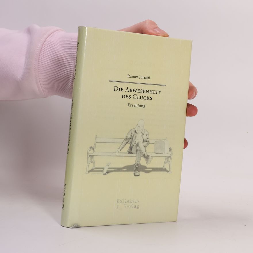 Juriatti Rainer Die Abwesenheit des Glücks - limitierte Sonderedition: Sternenkind-Sonderausgabe, eingefügte Tagebuchseiten, handnummeriertt 1-500