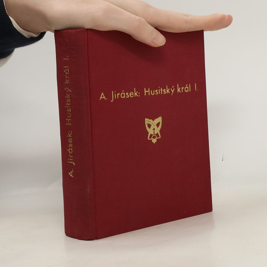Alois Jirásek Husitský král I.