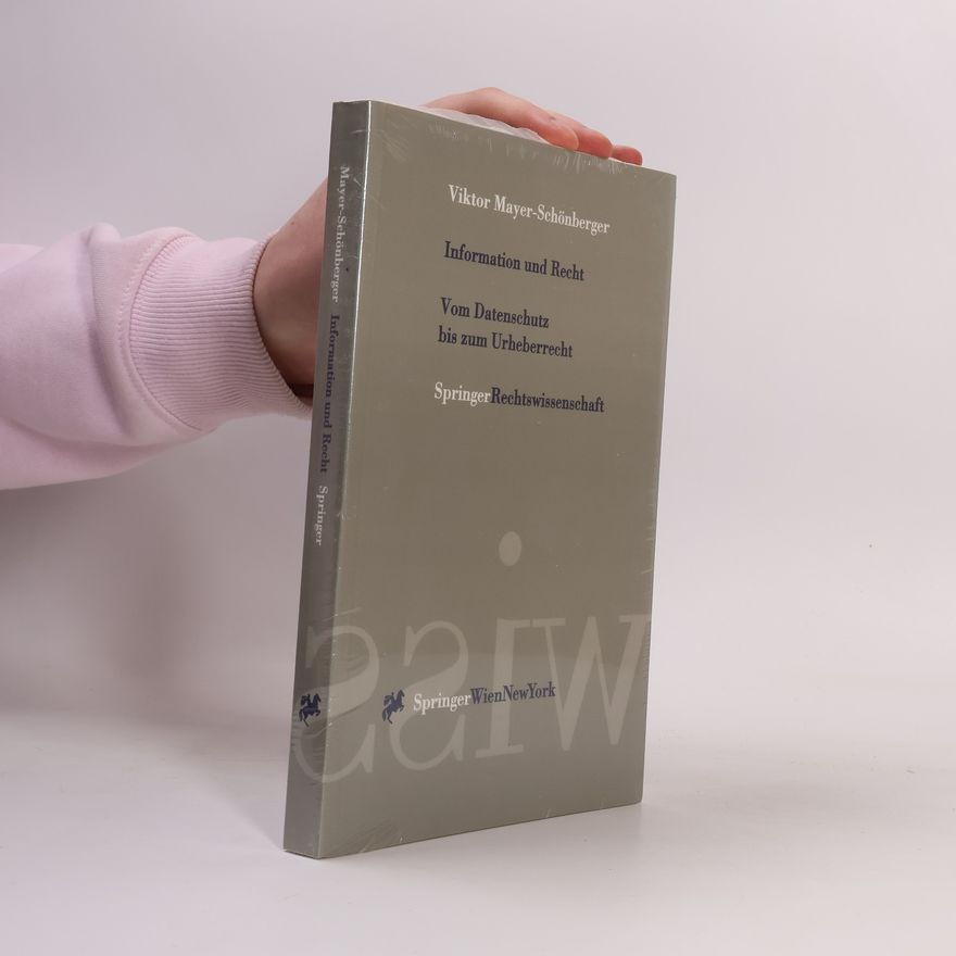 Viktor Mayer-Schönberger Information und Recht