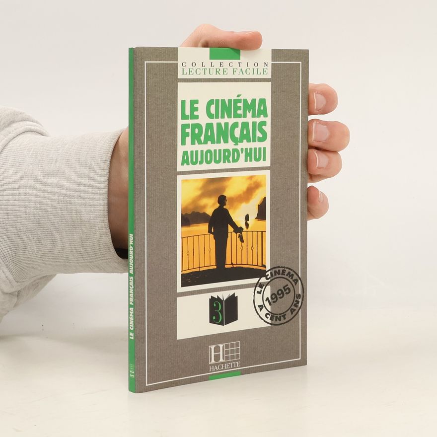 Jacques Pécheur Collection Lecture Facile - 3: Le Cinéma Français Aujourd'hui