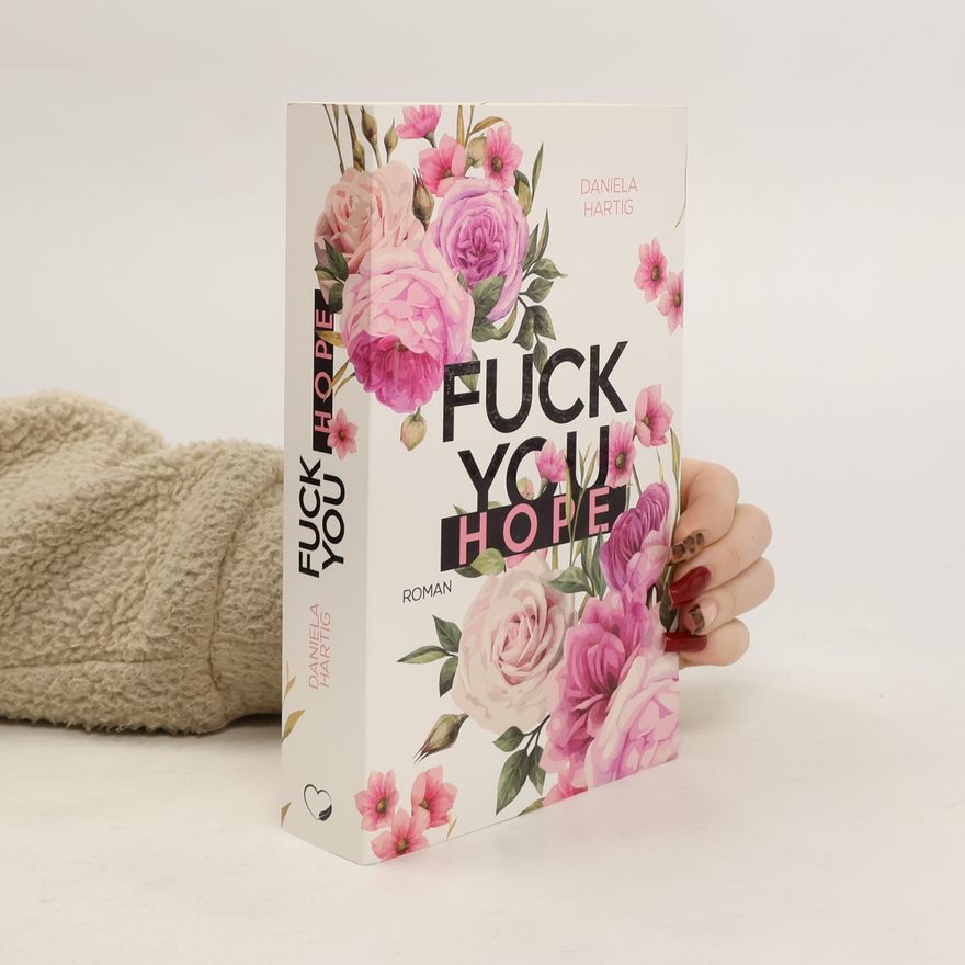 Daniela Hartig Fuck You Hope
