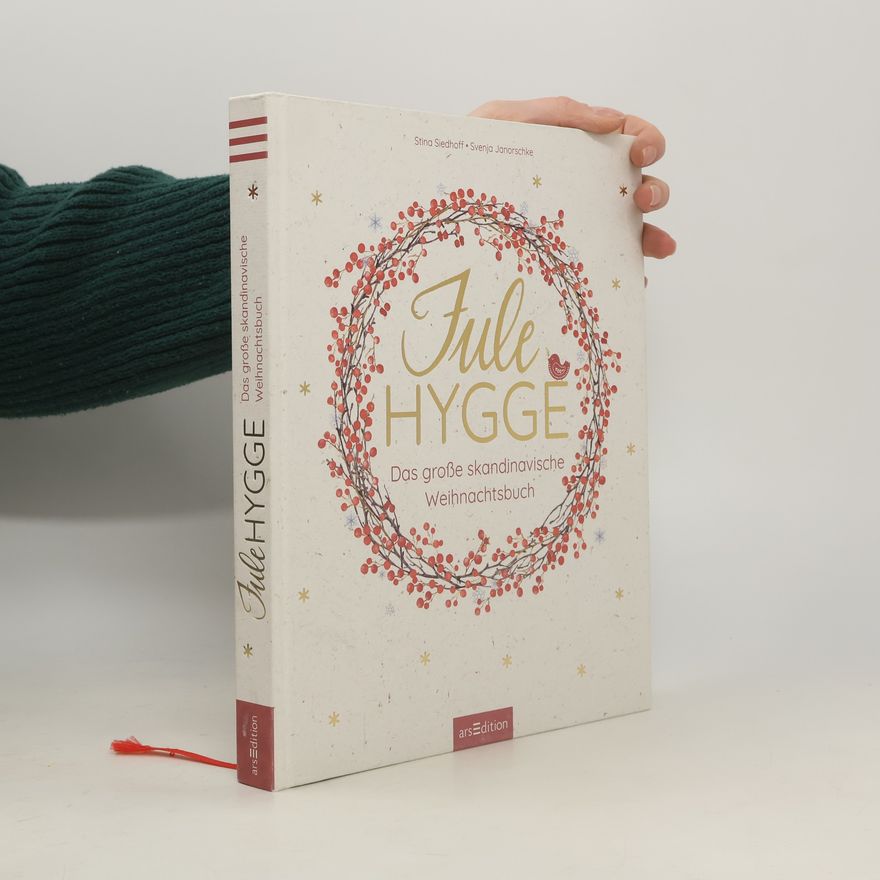 Svenja Janorschke Julehygge. Das große skandinavische Weihnachtsbuch