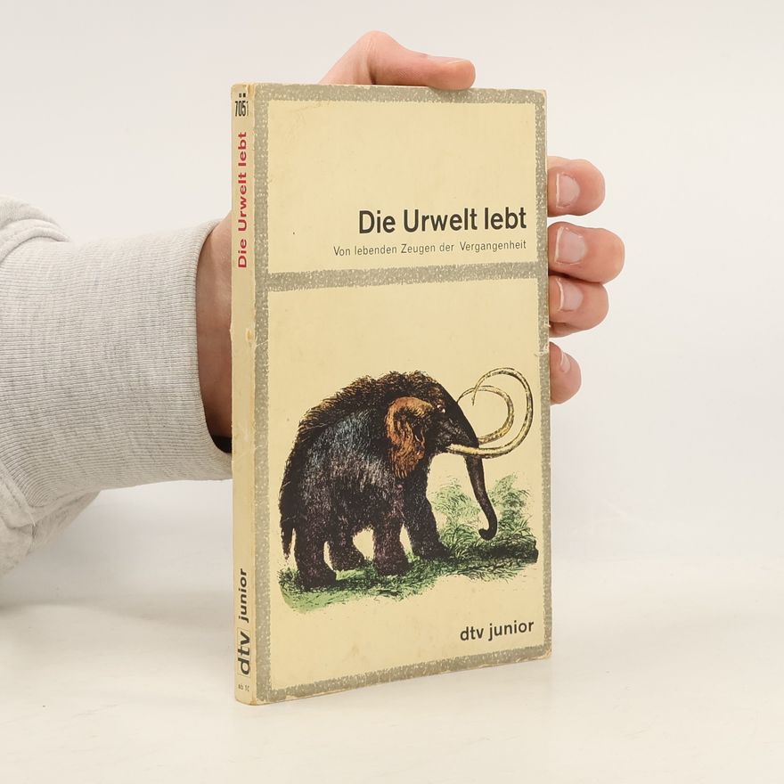 Various authors Die Urwelt lebt