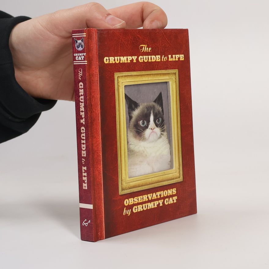 Grumpy Cat The Grumpy Guide to Life