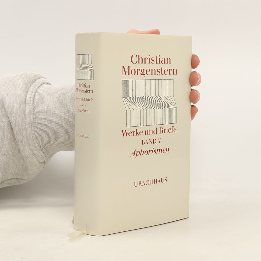 Christian Morgenstern Werke und Briefe V