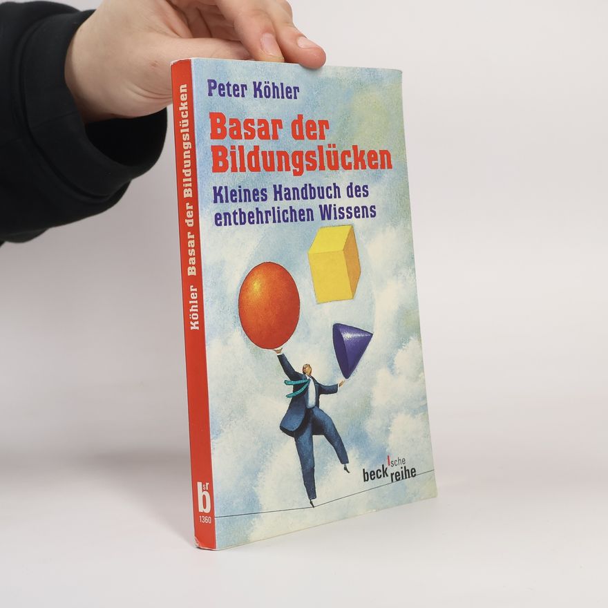 Peter Köhler Basar der Bildungslücken