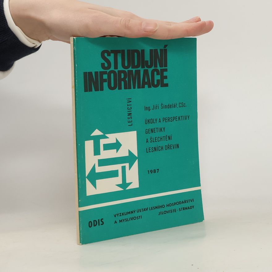 Jiří Šindelář Studijní informace. Lesnictví