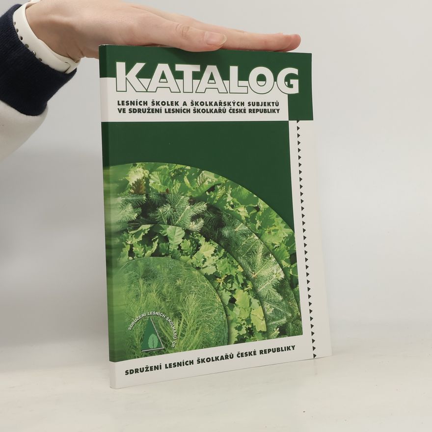 Sdružení lesních školkařů České republiky Katalog lesních školek a školkařských subjektů ve Sdružení lesních školkařů České republiky