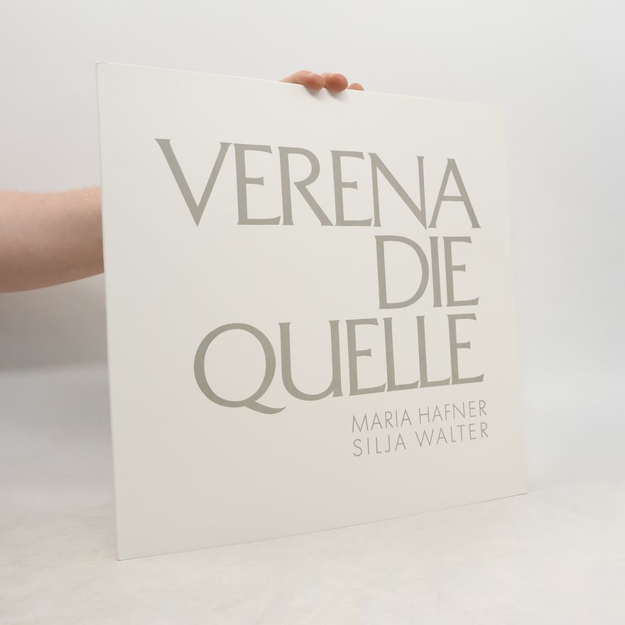 Maria Hafner Verena, die Quelle