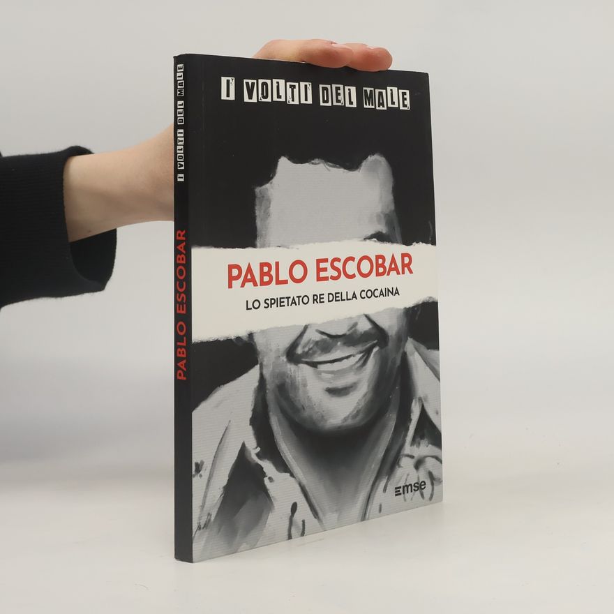 Autorenkollektiv Pablo Escobar: Lo spietato re della cocaina