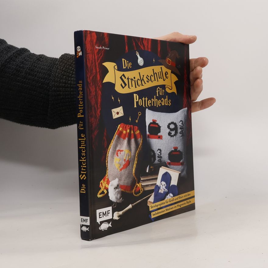 Sarah Prieur Die Strickschule für Potterheads