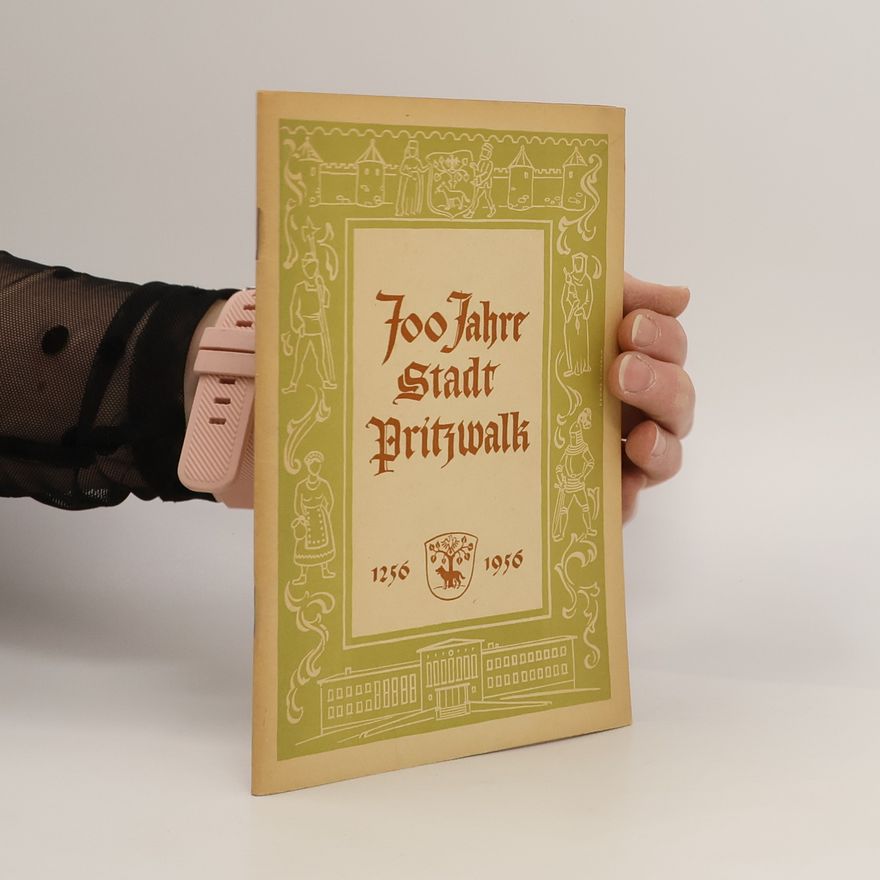 Autorenkollektiv 700 Jahre Stadt Pritzwalk