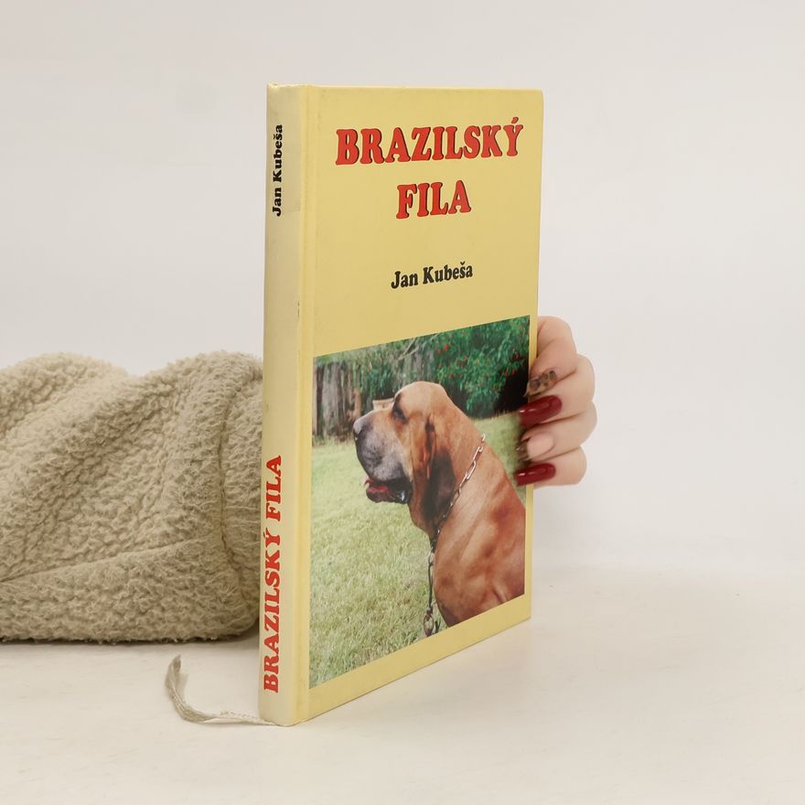 Jan Kubeša Brazilský fila