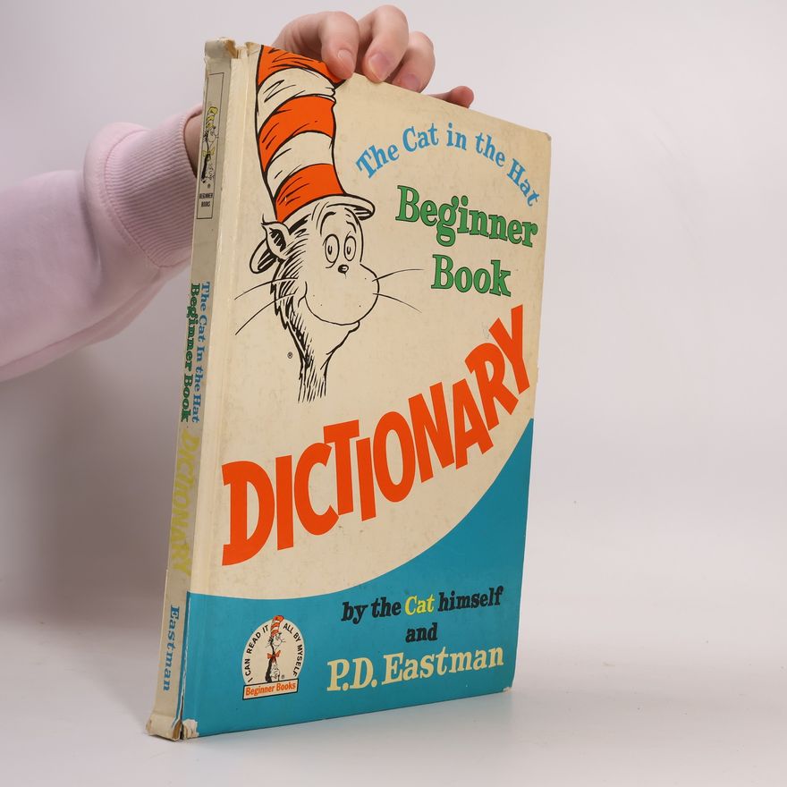 P. D. Philip D. Eastman The Cat in The Hat Beginner Book Dictionary