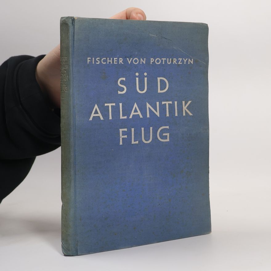 Fischer von Poturzyn Südatlantikflug