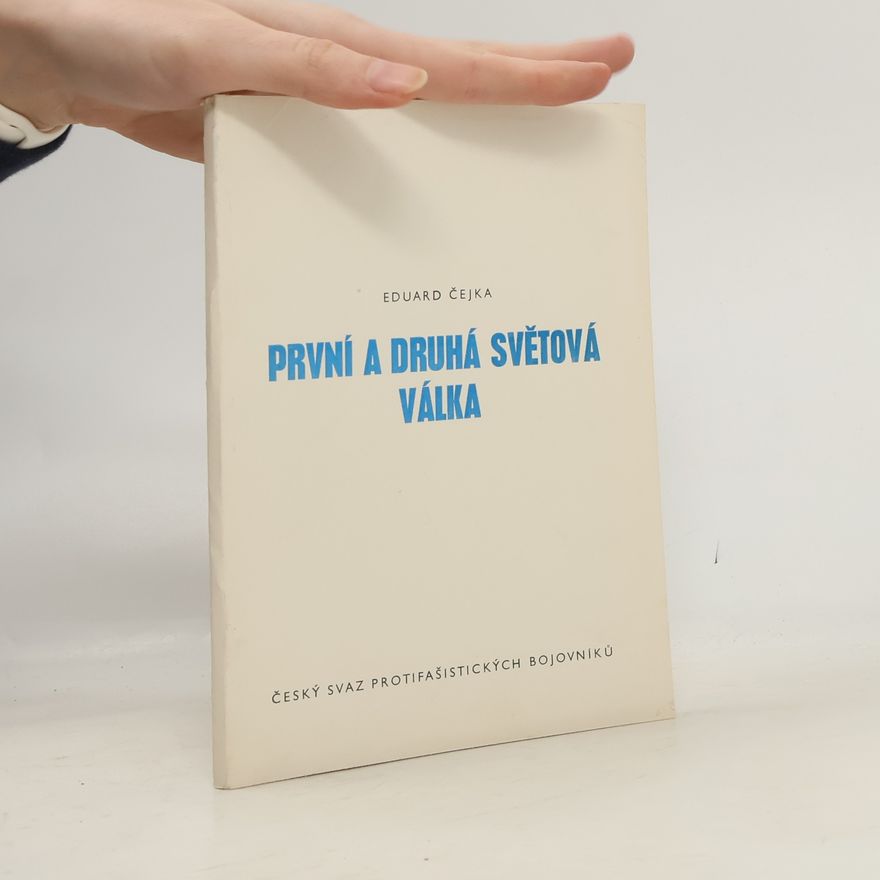 Eduard Čejka První a druhá světová válka