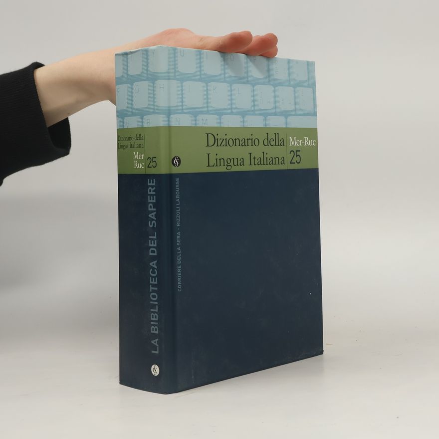 Autorenkollektiv Dizionario della Lingua Italiana 25. Mer-Ruc