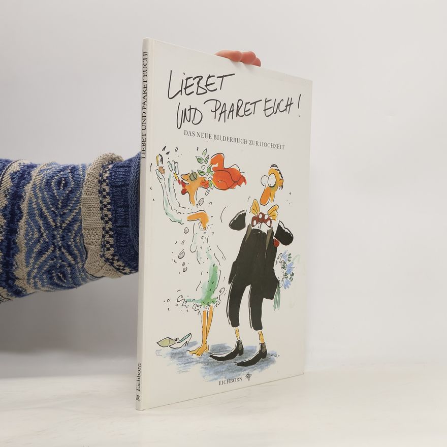Various authors Liebet und paaret euch!