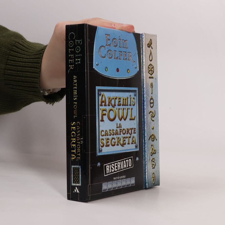 Eoin Colfer Artemis Fowl: La cassaforte segreta