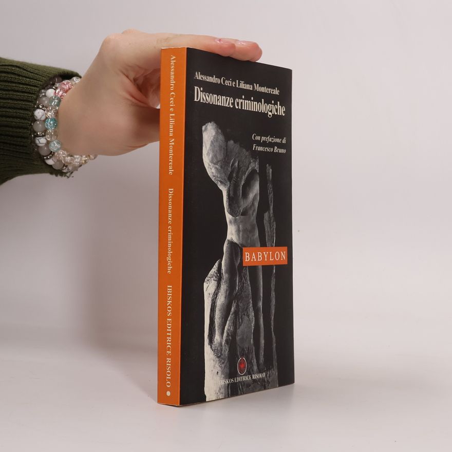 Liliana Montereale Babylon: Dissonanze criminologiche