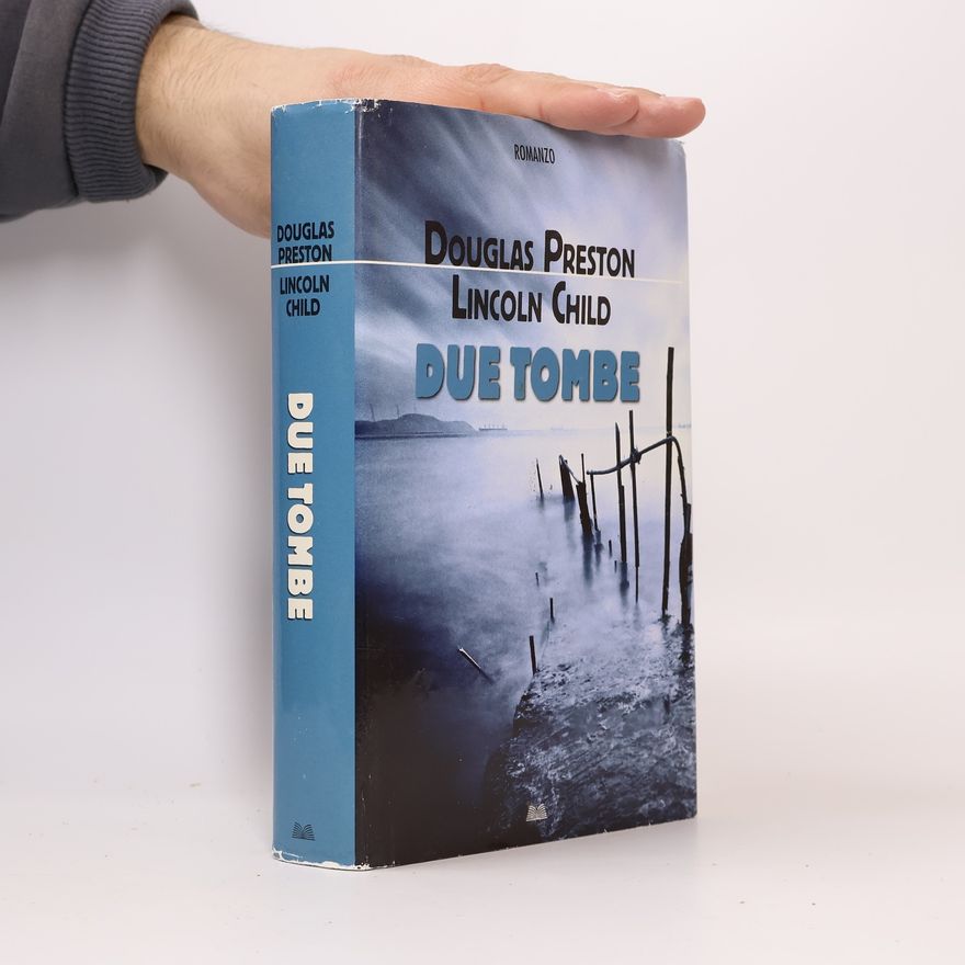 Douglas Preston Due Tombe