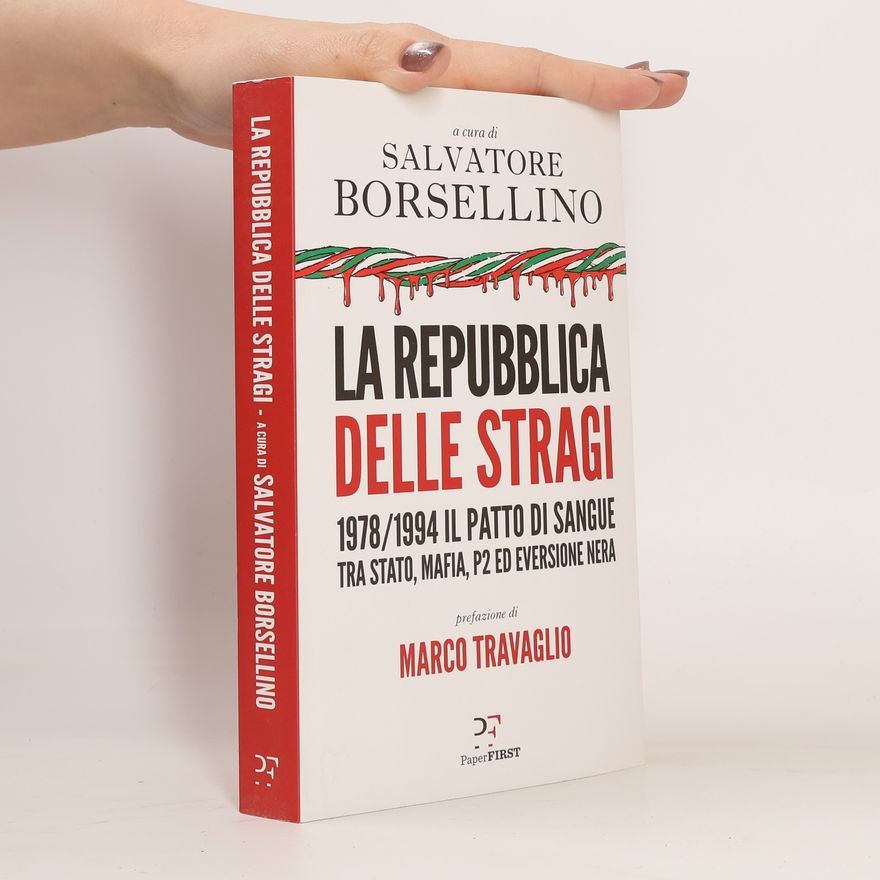 Salvatore Borsellino La Repubblica delle stragi
