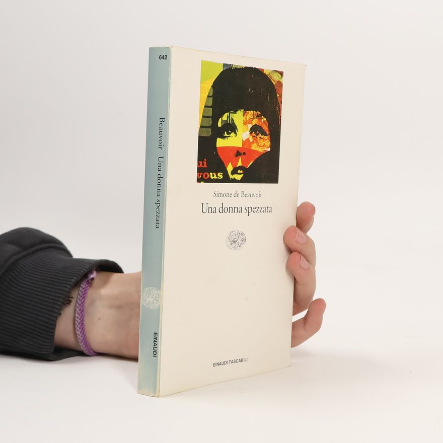 Simone de Beauvoir Einaudi Tascabili - 642: Una donna spezzata