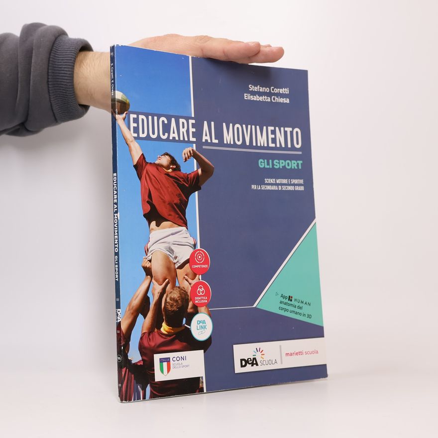 Elisabetta Chiesa Educare Al Movimento. Gli Sport