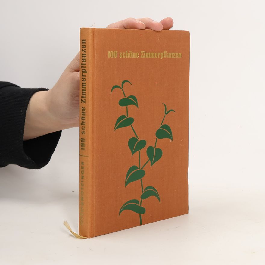 Autorenkollektiv 100 schöne Zimmerpflanzen