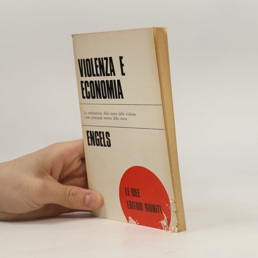 Friedrich Engels Violenza e economia
