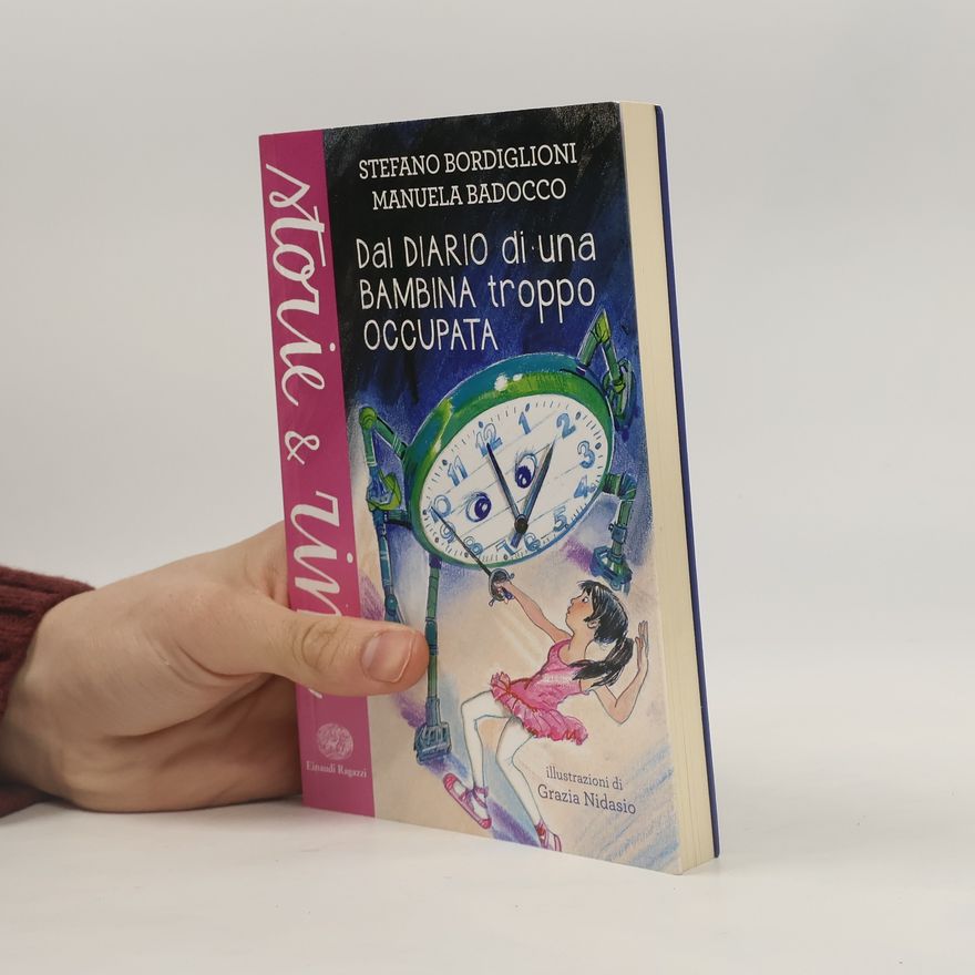 Manuela Badocco Dal diario di una bambina troppo occupata