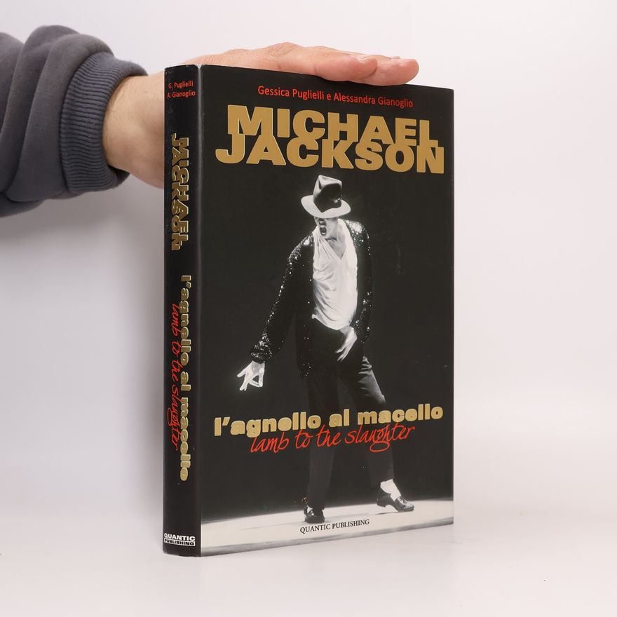 Alessandra Gianoglio Michael Jackson. L'agnello al macello