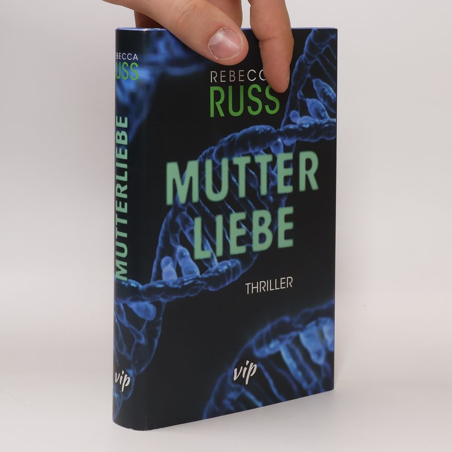 Rebeca Russ Mutter Liebe