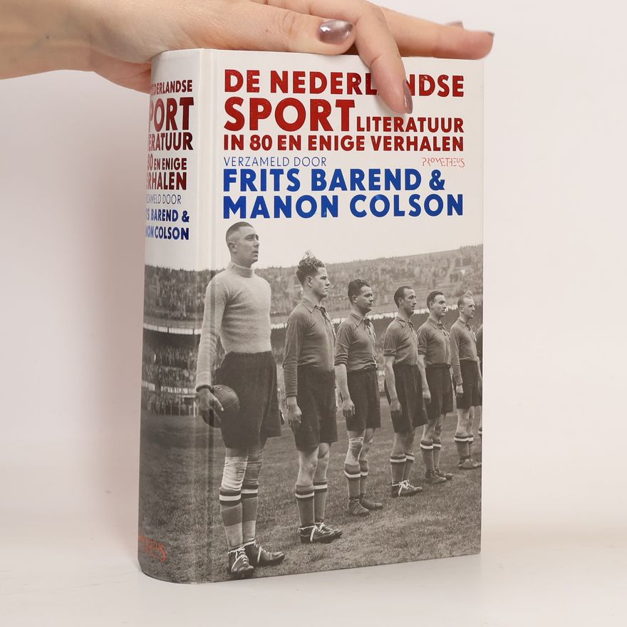Manon Colson De Nederlandse sportliteratuur in 80 en enige verhalen