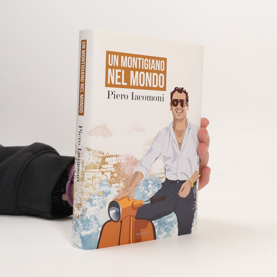 Piero Iacomoni Un Montigiano nel Mondo