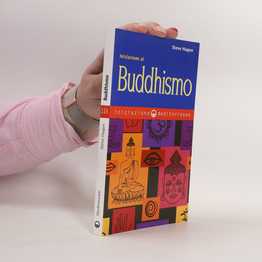 Steve Hagen Iniziazione al Buddhismo