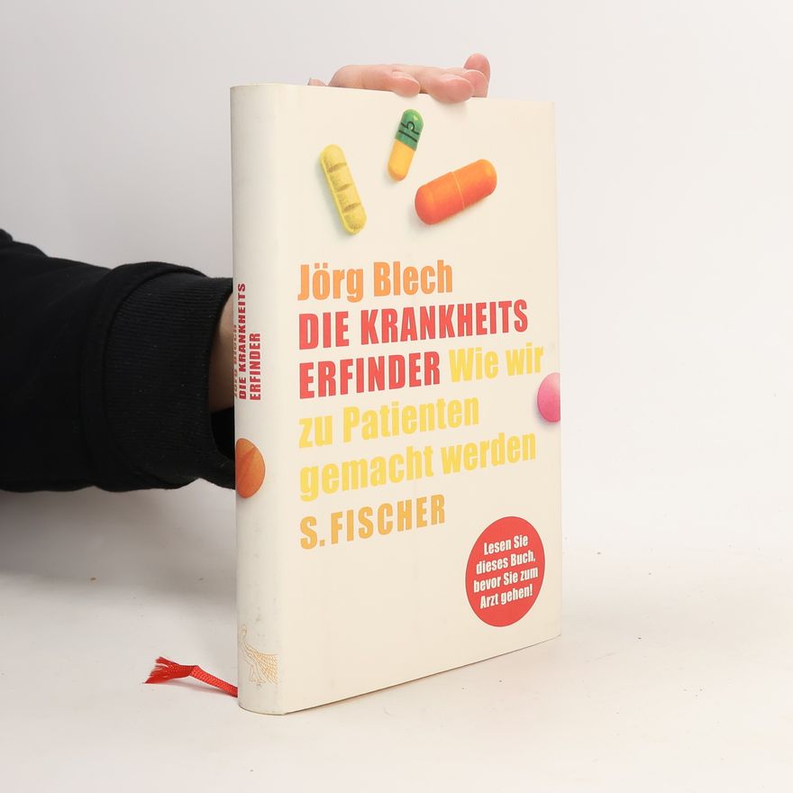 Jörg Blech Die Krankheitserfinder