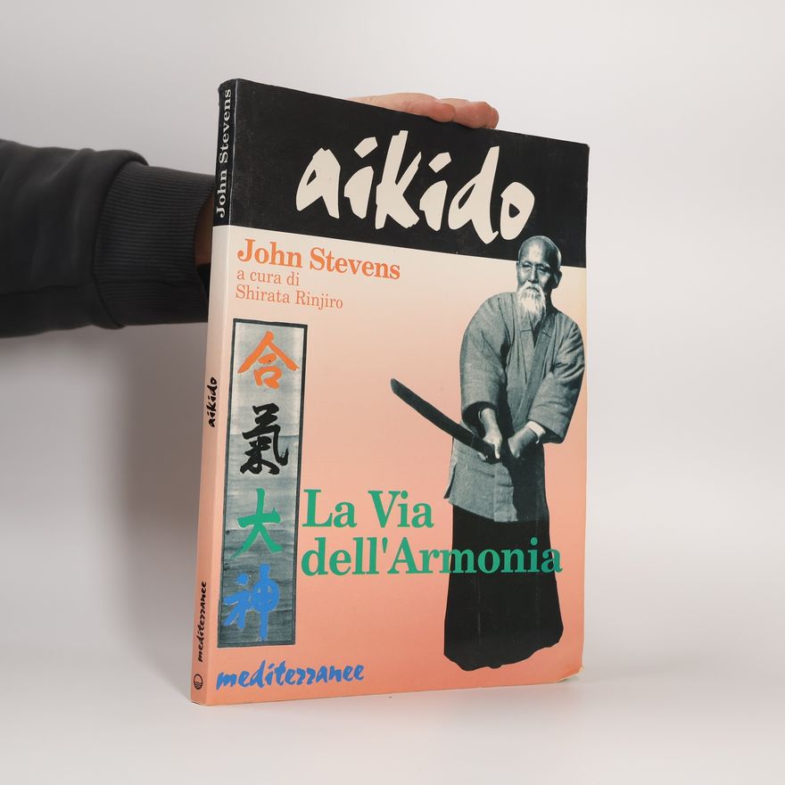 Shirata Rinjiro Aikido. La via dell'armonia