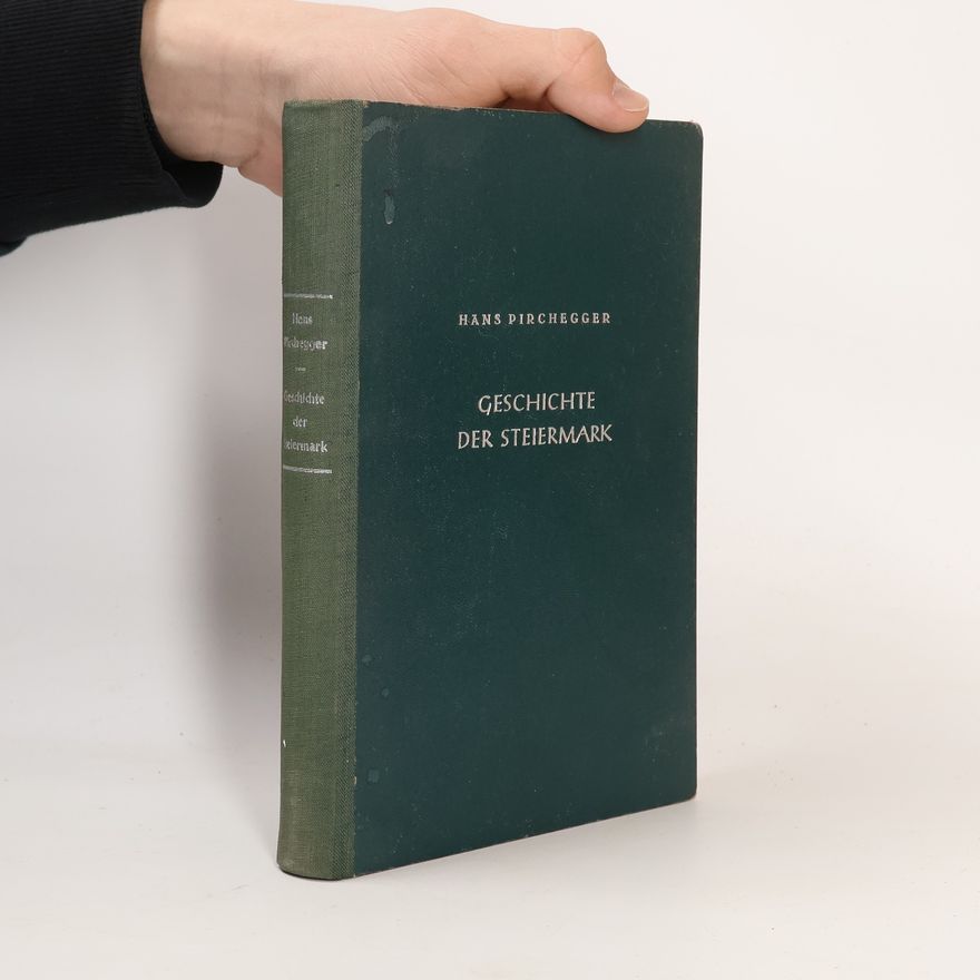 Hans Pirchegger Geschichte der Steiermark