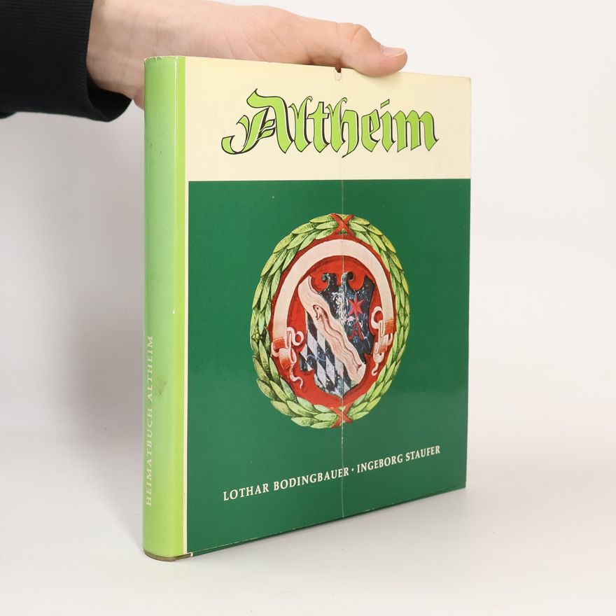 Lothar Bodingbauer Heimatbuch Altheim,