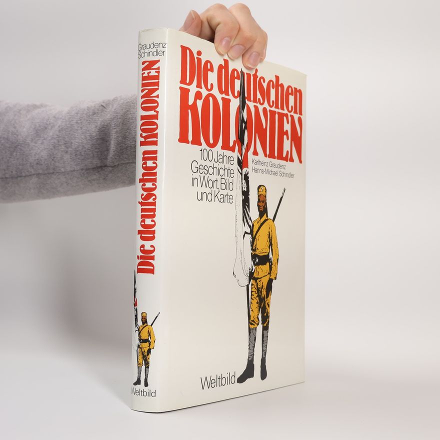 Karlheinz Graudenz Die deutschen Kolonien