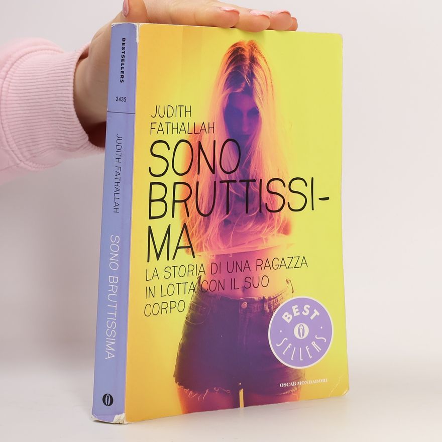 Judith Fathallah Oscar Bestsellers - 2435: Sono bruttissima