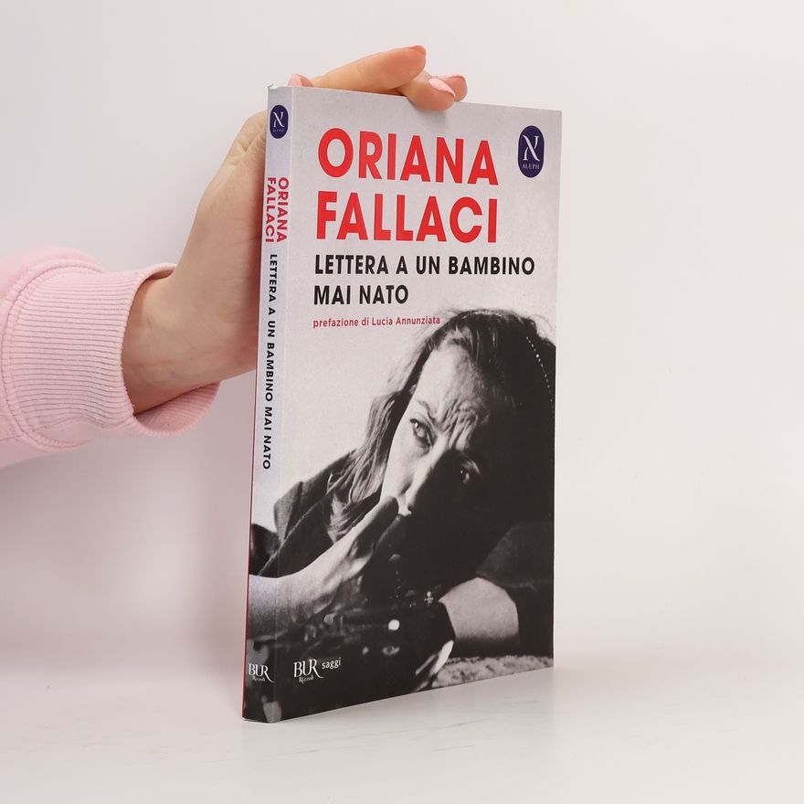 Oriana Fallaci Lettera a un bambino mai nato
