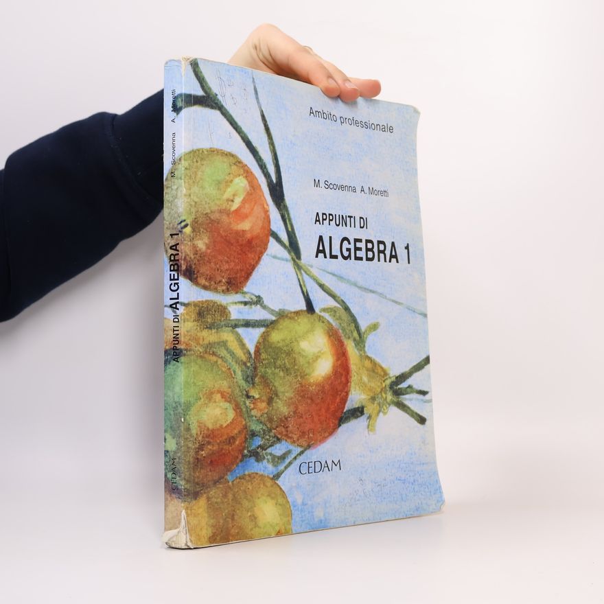 Adriana Moretti Appunti di algebra. Ambito professionale. Per gli Ist. Professionali