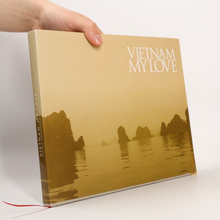 Auteurscollectief Vietnam my Love