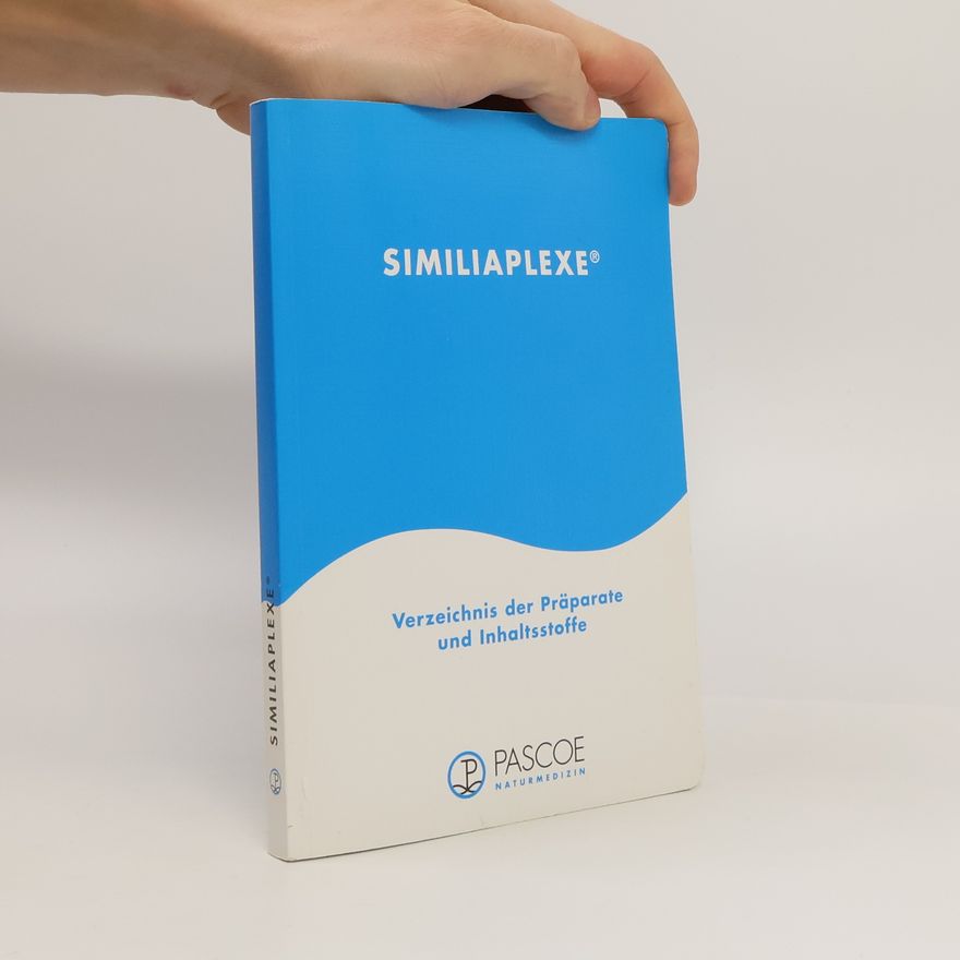 AA.VV. Similiaplexe. Verzeichnis der Präporate und Inhalsstoffe